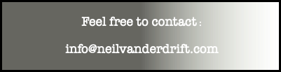  Feel free to contact : info@neilvanderdrift.com